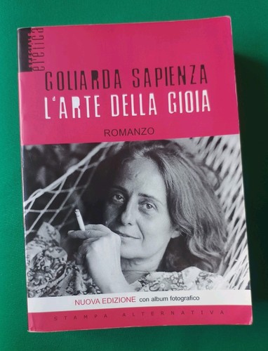 Arte della gioia - -, goliarda