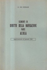 Elementi Di Diritto Alla Navigazione - Parte Aerea - De Stefani - 1984