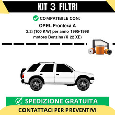 Kit 3 Filtri Tagliando per OPEL Frontera A 2.2i 100 kw Benzina 1995-1998