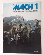 Mach 1 enciclopedia dell'aviazione N.6 / Edipem