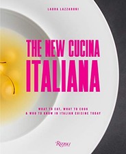 THE NEW CUCINA ITALIANA: WHAT
