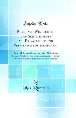 Bernhard windscheid und sein - windscheid,