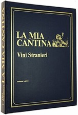 VINI STRANIERI - La Mia