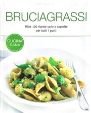 Bruciagrassi, Libro Cucina