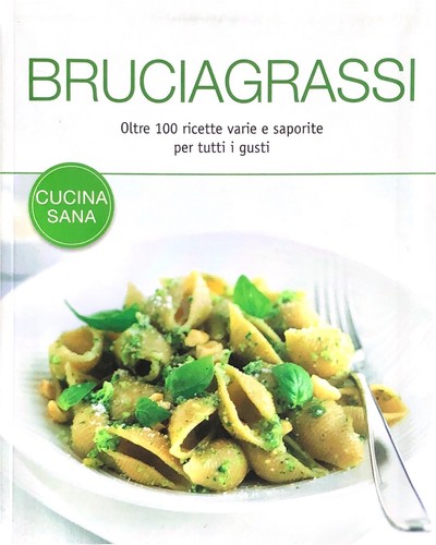Bruciagrassi libro cucina - bruciagrassi,,