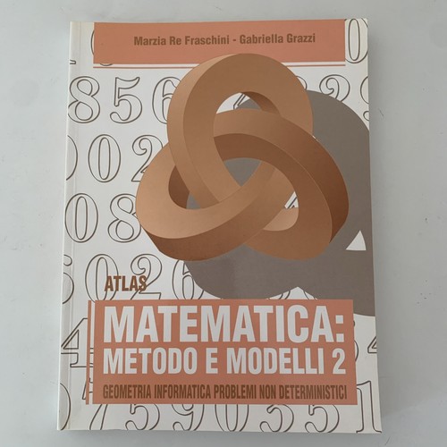 Matematica metodo modelli 2 - metodo, e