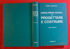 Ernst NEUFERT - ENCICLOPEDIA PRATICA PER PROGETTARE E COSTRUIRE Ed Hoepli (1981)