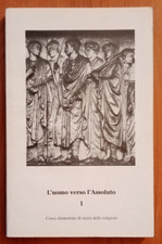 L'UOMO VERSO L'ASSOLUTO - VOL