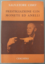 Salvatore Cimò - PRESTIGIAZIONE CON MONETE ED ANELLI - Enciclopedia Volume IV