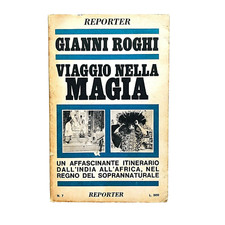 Gianni Roghi Viaggio nella magia Reporter 1968 India Africa Soprannaturale