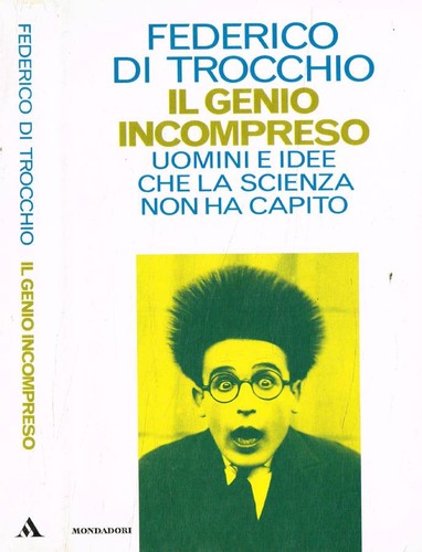 Genio incompreso di - il, incompreso.