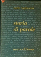 STORIA DI PAROLE TAGLIAVINI