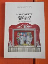 MARIONETTE BURATTINI TEATRINI Pier Fernando Mondini ed. Fanti  G4