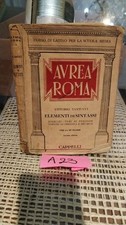Aurea Roma Elementi di Sintassi Vittorio Tantucci Cappelli 1949 Corso Latino