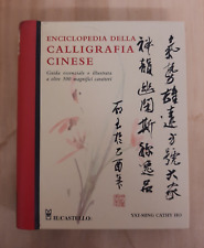 ENCICLOPEDIA DELLA CALLIGRAFIA CINESE - Il Castello 2007