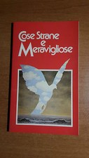 COSE STRANE E MERAVIGLIOSE, Club degli Editori 1981