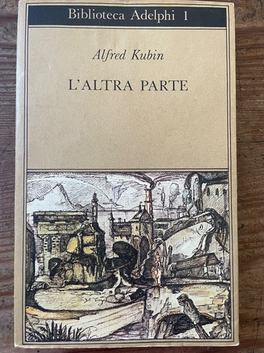 Alfred kubin altra parte - kubin, --l'altra