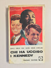 Chi a ucciso i Kennedy Bugialli Corsini Fiore Governi Nencini Ed. Trapani 1968