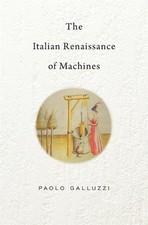 The Italian Renaissance of Machines by Paolo Galluzzi (English) Hardcover Book