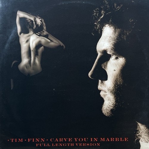 Tim finn carve you - carve,