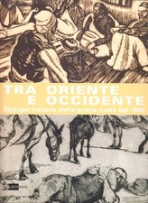 Tra Oriente e Occidente