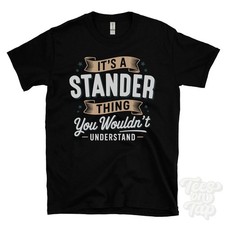 T-SHIRT IT'S A STANDER THING