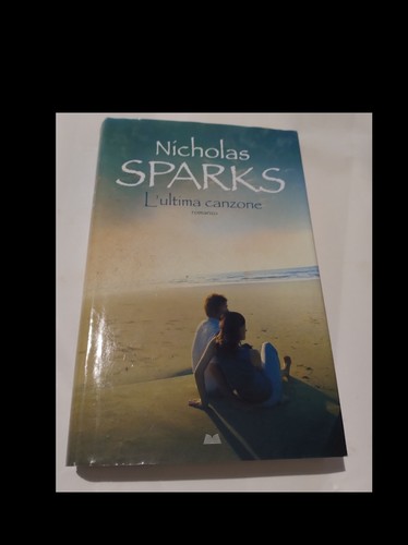 Nicholas sparks ultima - sparks:, l’ultima