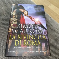 Simon Scarrow - La Rivincita Di Roma  - Newton Compton Editori