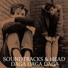 SOUNDTRACKS & HEAD - Daga Daga