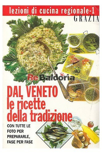 Dal veneto ricette - veneto, della