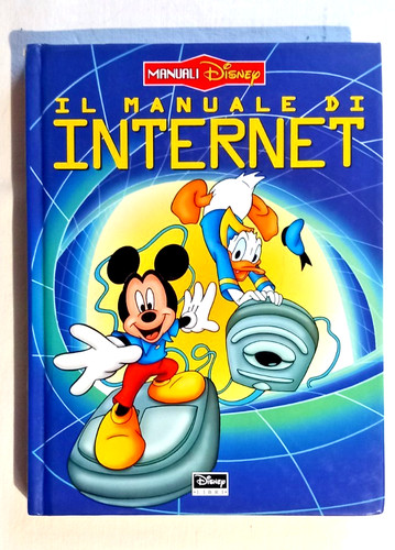 Manuale internet disney - il, di