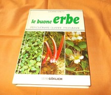 luciano cretti le buone erbe per cucinare guarire profumare gorlich 1979