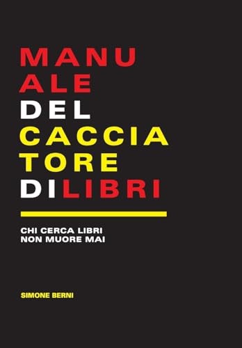 Manuale del cacciatore - , di