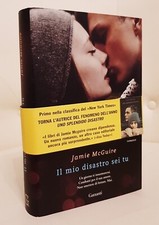 IL MIO DISASTRO SEI TU - Jamie Mcguire - Romanzo - 1a Edizione GARZANTI 2013