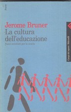 La cultura dell'educazione. Nuovi orizzonti per la scuola