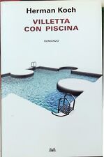Libro VILLETTA CON PISCINA - Herman Koch - 2011 Mondolibri - ROMANZO THRILLER