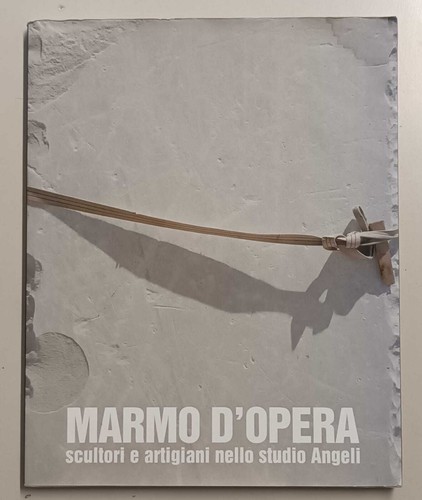 Marmo opera scultori - d'opera:,