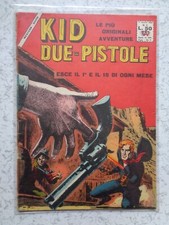 KID DUE PISTOLE n° 7 ED. ITALA STATO OTTIMO NO RESA PMD