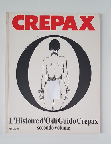 Crepax histoire o - -, di