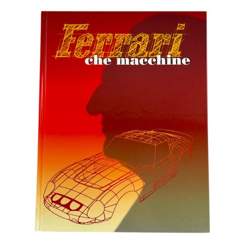 Libro ferrari che macchine - "ferrari,