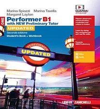 Performer B1. Updated with new preliminary tutor. Student`s book-Workbook. Per l