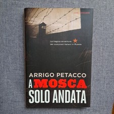 Arrigo Petacco - A Mosca solo