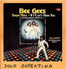 SOLO COPERTINA - 7" - BEE GEES - Stayin' alive - EX ITA