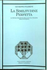 LA SIMILITUDINE PERFETTA POLIMENI GIUSEPPE FRANCO ANGELI 2012  BROSSURA
