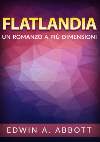 Flatlandia romanzo a più - a,