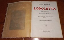 PIETRO MASCAGNI LODOLETTA OPERA COMPLETA SPARTITO CANTO PIANOFORTE SONZOGNO 1917