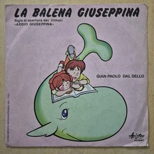 LA BALENA GIUSEPPINA    GIAN PAOLO DAL DELLO   45 GIRI ORIGINALE  RARO