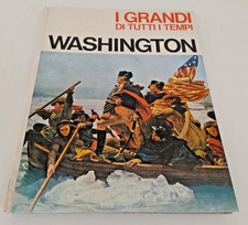 Libro I Grandi di Tutti i Tempi 10 Mario Rivoire Washington Illustrato Mondadori