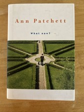 What Now? by Ann Patchett