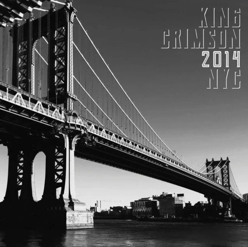 King crimson 2014 nyc album - crimson,
